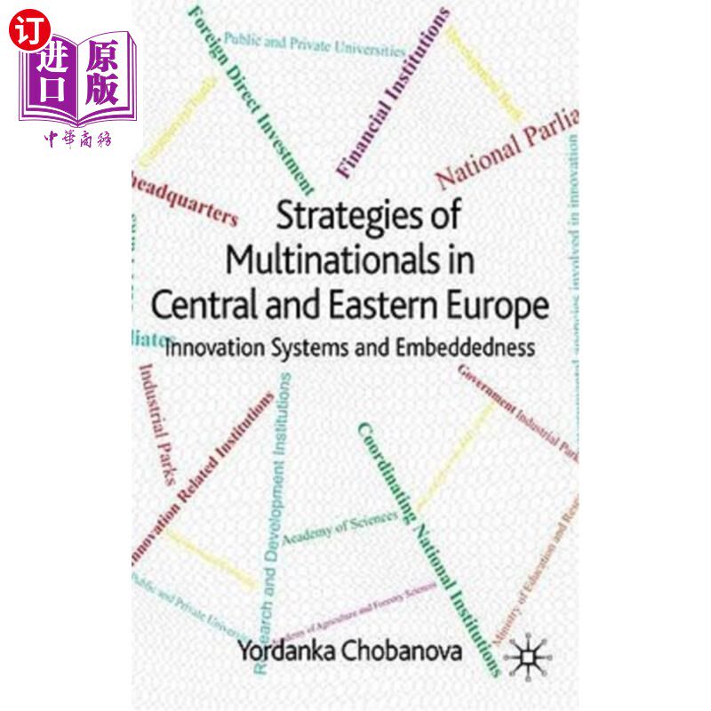 海外直订Strategies of Multinationals in Central and Eastern Europe: Innovation Systems a 跨国公司在中欧和东欧的战略