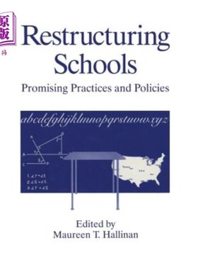 海外直订Restructuring Schools: Promising Practices and Policies 重组学校：有前途的做法和政策