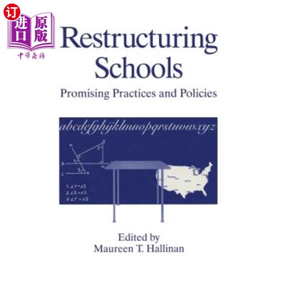 海外直订Restructuring Schools: Promising Practices and Policies 重组学校：有前途的做法和政策