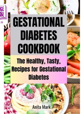 海外直订医药图书Gestational Diabetes Cookboook: The Healthy, Tasty, Recipes for Gestational Diab 妊娠糖尿病食谱:健