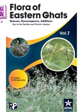 海外直订Flora of Eastern Ghats Vol 7: Grass Gymnosperms Additions Keys to the Families a 东高止山脉植物区系卷7:裸子