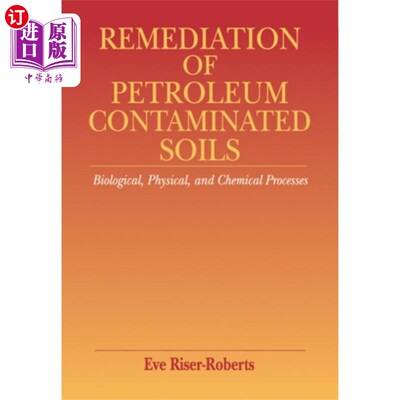 海外直订Remediation of Petroleum Contaminated Soils 石油污染土壤的修复
