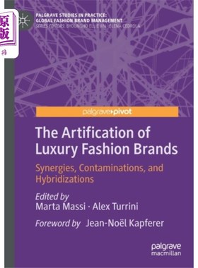 海外直订Artification of Luxury Fashion Brands 奢侈时尚品牌的造作