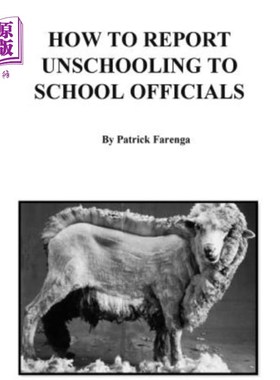 海外直订How to Report Unschooling to School Officials 如何向学校官员报告非学校教育