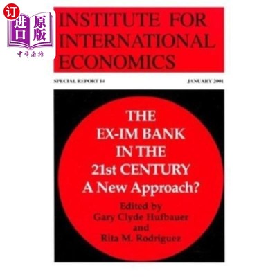 海外直订The Ex-Im Bank in the 21st Century: A New Approach? 21世纪的进出口银行:新途径?