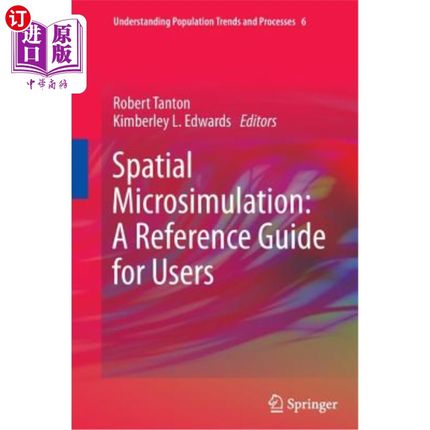 海外直订Spatial Microsimulation: A Reference Guide for Users 空间微观模拟:用户参考指南