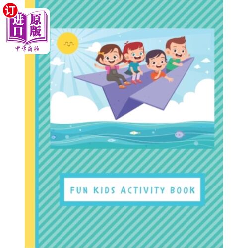 海外直订Fun Kids Activity Book: Great Games for Kids 4-12, Tic Tac, Toe, Connect 4, Hang 有趣的孩子活动书:伟大的游