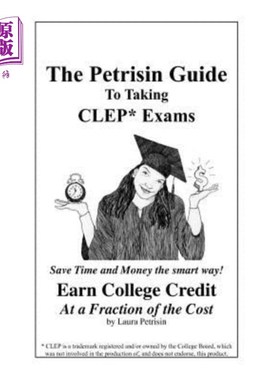 海外直订The Petrisin Guide To Taking CLEP* Exams 参加CLEP*考试的Petrisin指南