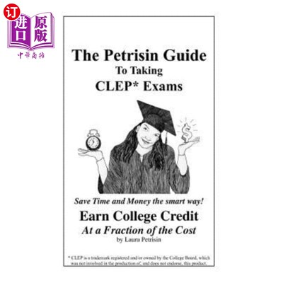 海外直订The Petrisin Guide To Taking CLEP* Exams 参加CLEP*考试的Petrisin指南