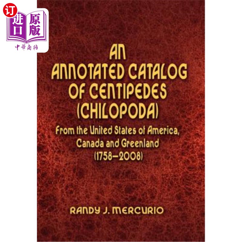 海外直订An Annotated Catalog of Centipedes (Chilopoda) From the United States of America 美国、加拿大及格陵兰岛蜈蚣
