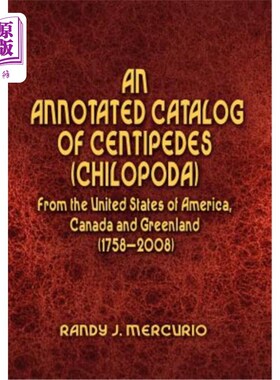 海外直订An Annotated Catalog of Centipedes (Chilopoda) From the United States of America 美国、加拿大及格陵兰岛蜈蚣