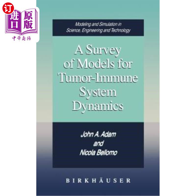 海外直订医药图书A Survey of Models for Tumor-Immune System Dynamics 肿瘤免疫系统动力学模型综述