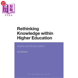 海外直订Rethinking Knowledge within Higher Education 反思高等教育中的知识:阿多诺与社会正义