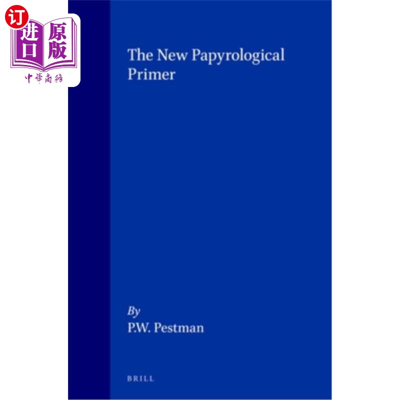 海外直订The New Papyrological Primer 新纸莎草学入门