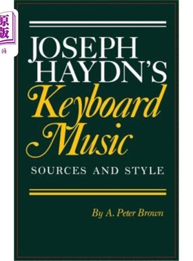 海外直订Joseph Haydn's Keyboard Music: Sources and Style 约瑟夫·海顿的键盘音乐：来源与风格