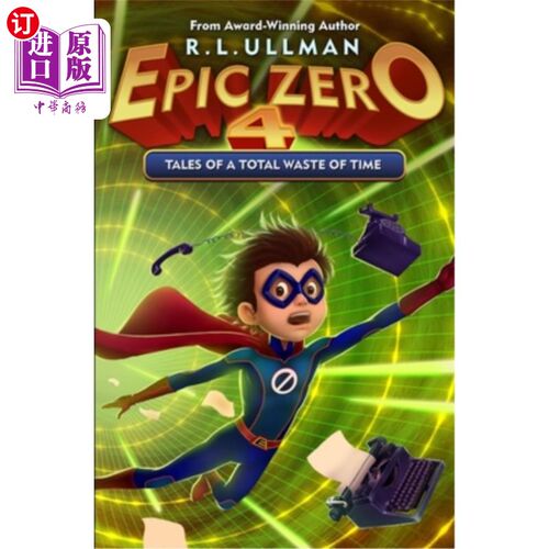 海外直订Epic Zero 4: Tales of a Total Waste of Time 史诗零4：完全浪费时间的故事