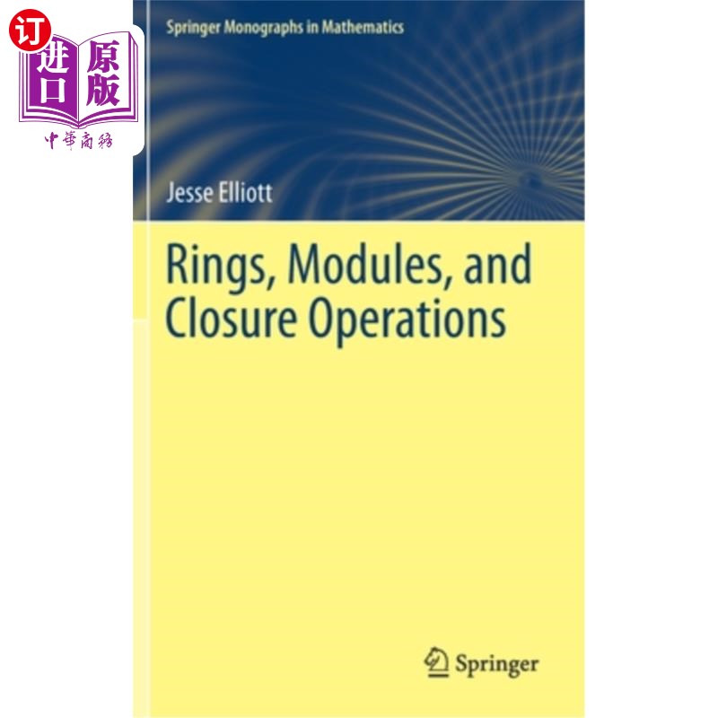 海外直订Rings, Modules, and Closure Operations 环、模块和闭包操作