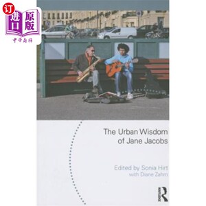 海外直订The Urban Wisdom of Jane Jacobs 简·雅各布斯的城市智慧