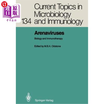 海外直订医药图书Arenaviruses: Biology and Immunotherapy 沙粒病毒:生物学和免疫治疗