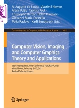 海外直订Computer Vision, Imaging and Computer Graphics Theory and Applications: 16th Int 计算机视觉，成像和计算机图