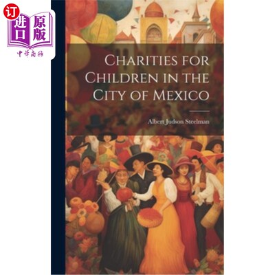 海外直订Charities for Children in the City of Mexico 墨西哥儿童慈善机构