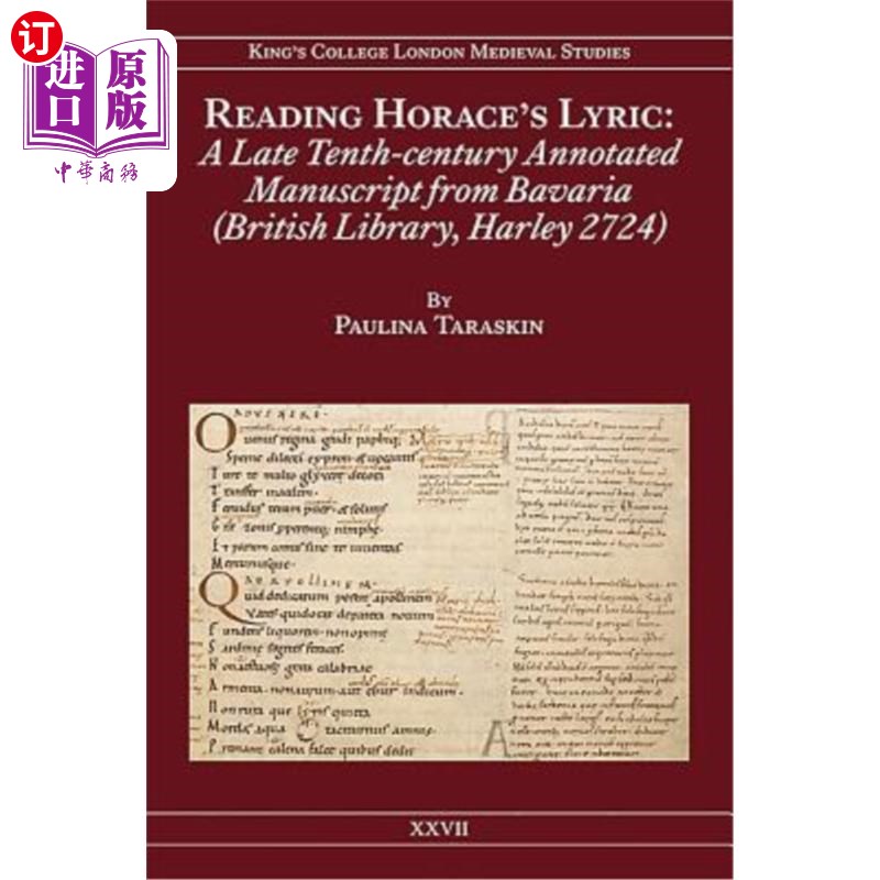 海外直订Reading Horace's Lyric: A Late Tenth-Century Annotated Manuscript from Bavaria ( 阅读贺拉斯的抒情诗:一份来