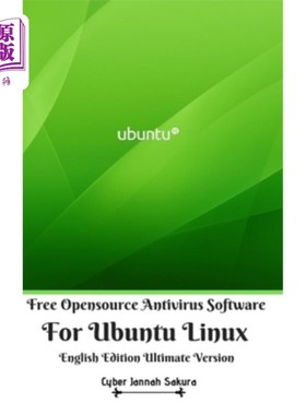 海外直订Free Opensource Antivirus Software For Ubuntu Linux English Edition Ultimate Ver 免费开源杀毒软件，适用于Ub