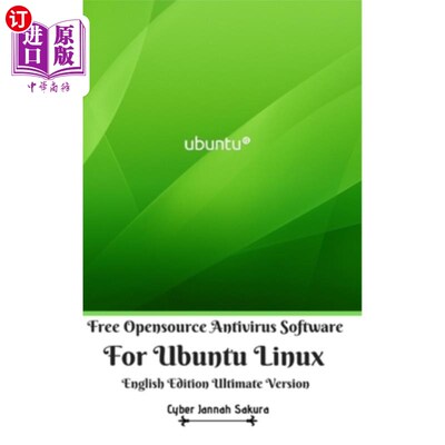 海外直订Free Opensource Antivirus Software For Ubuntu Linux English Edition Ultimate Ver 免费开源杀毒软件，适用于Ub