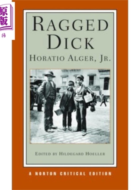 现货 穷小子狄克 诺顿文学解读系列 英文原版 Norton Critical Editions Ragged Dick Horatio Alger【中商原版】