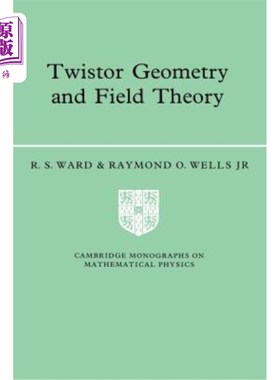 海外直订Twistor Geometry and Field Theory 扭体几何与场理论