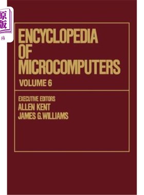 海外直订Encyclopedia of Microcomputers: Volume 6 - Electronic Dictionaries in Machine Tr 微型计算机百科全书：第6卷-