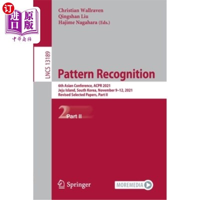 海外直订Pattern Recognition: 6th Asian Conference, Acpr 2021, Jeju Island, South Korea,  模式识别:第六届亚洲会议，A