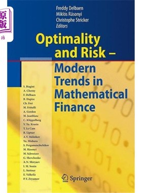 海外直订Optimality and Risk - Modern Trends in Mathematical Finance: The Kabanov Festsch 最优性与风险——数学金融的
