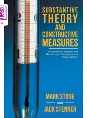 海外直订Substantive Theory and Constructive Measures: A Collection of Chapters and Measu 实质理论与建设性措施:因果