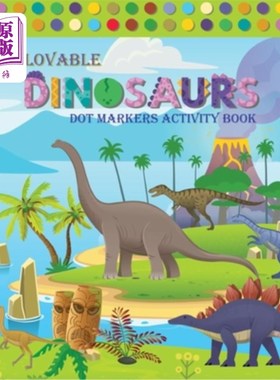 海外直订Lovable Dinosaur Dot Markers Activity Book: Amazing Dot Markers Activity Book Fo 可爱的恐龙点画活动书：神奇