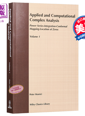 现货 Applied And Computational Complex Analysis Volume One 英文原版 应用和计算复杂分析 第一卷 Peter Henrici【中商原版】