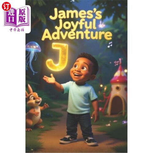 海外直订Jame's Joyful Adventure 詹姆斯的快乐冒险