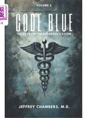 海外直订医药图书Code Blue: Tales From the Emergency Room: Volume 5 蓝色代码：急诊室的故事：第五卷