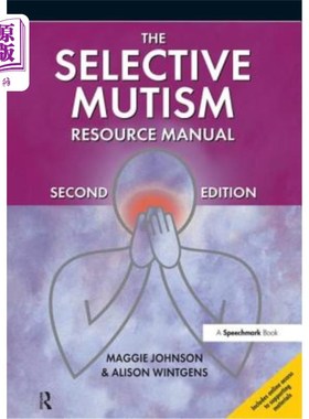 海外直订医药图书The Selective Mutism Resource Manual: 2nd Edition 选择性缄默症资源手册:第二版