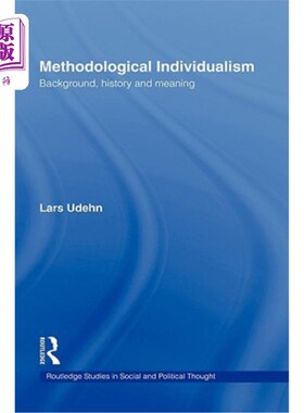 海外直订Methodological Individualism: Background, History and Meaning 方法论个人主义:背景、历史与意义