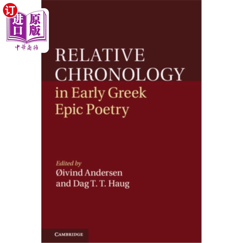 海外直订Relative Chronology in Early Greek Epic Poetry 早期希腊史诗中的相对年代学