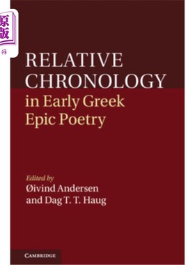 海外直订Relative Chronology in Early Greek Epic Poetry 早期希腊史诗中的相对年代学