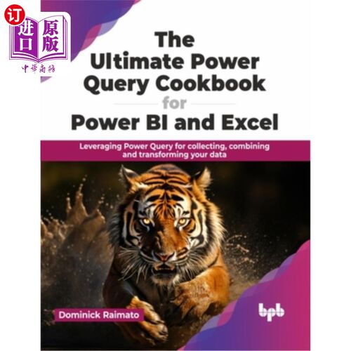 海外直订The Ultimate Power Query Cookbook for Power Bi and Excel: Leveraging Power Query The Ultima