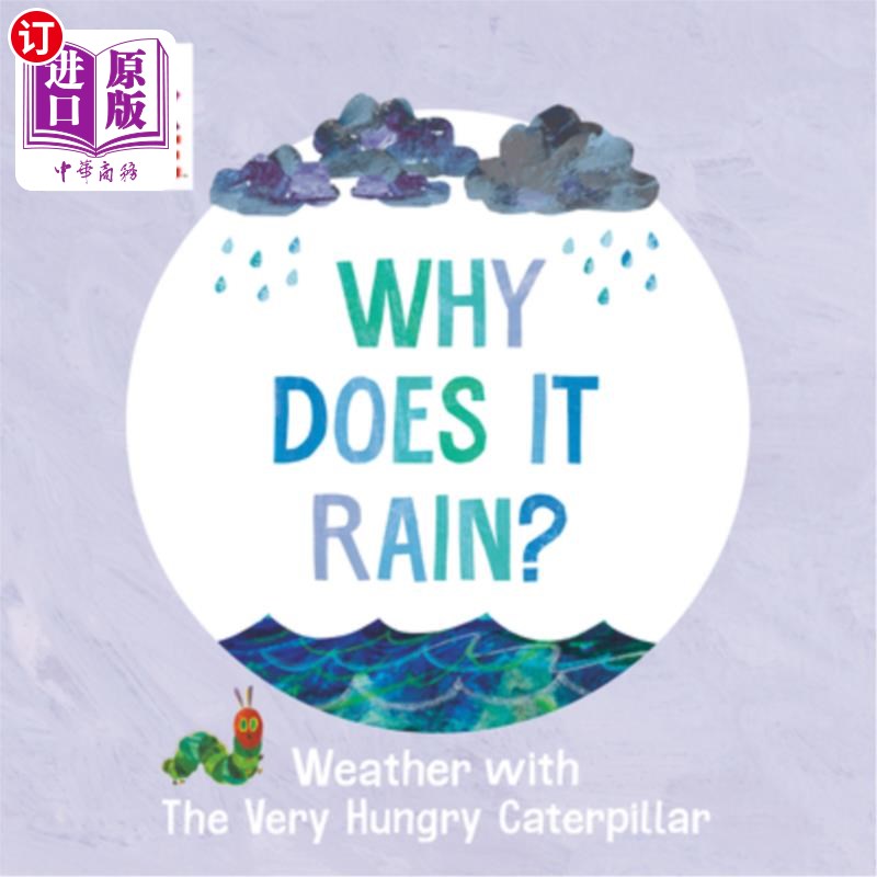 海外直订Why Does It Rain?: Weather with the Very Hungry Caterpillar 为什么会下雨?:饥饿的毛毛虫的天气