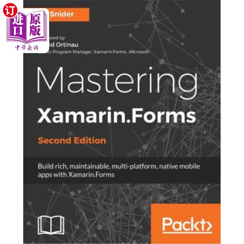 海外直订Mastering Xamarin.Forms - Second Edition: Build rich, maintainable, multi-platfo 掌握Xamarin.