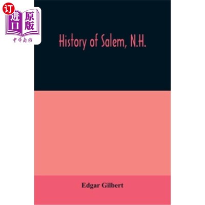 海外直订History of Salem, N.H. 新罕布什尔州塞勒姆历史。