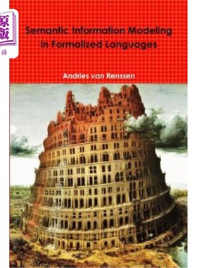 海外直订Semantic Information Modeling in Formalized Languages 形式化语言中的语义信息建模