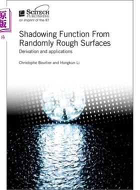 海外直订Shadowing Function from Randomly Rough Surfaces: Derivation and Applications 随机粗糙表面的阴影函数:推导和