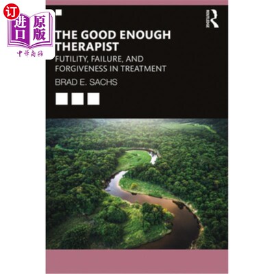 海外直订医药图书The Good Enough Therapist: Futility, Failure, and Forgiveness in Treatment 足够好的治疗师:治疗中的