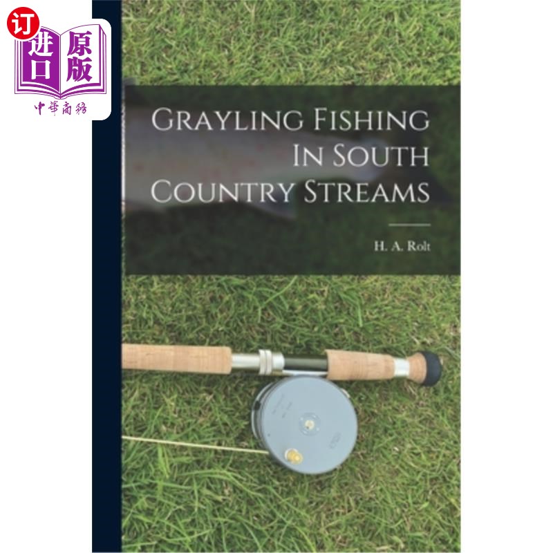海外直订Grayling Fishing In South Country Streams 在南部乡村溪流钓鱼的格雷林